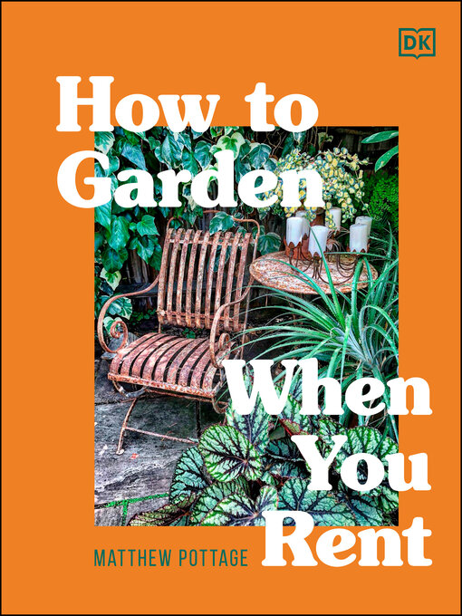 Title details for How to Garden When You Rent by Matthew Pottage - Wait list